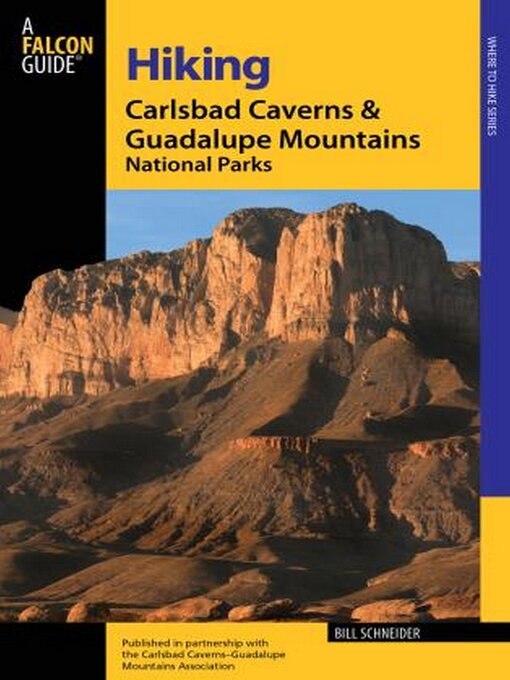 Title details for Hiking Carlsbad Caverns & Guadalupe Mountains National Parks by Bill Schneider - Available